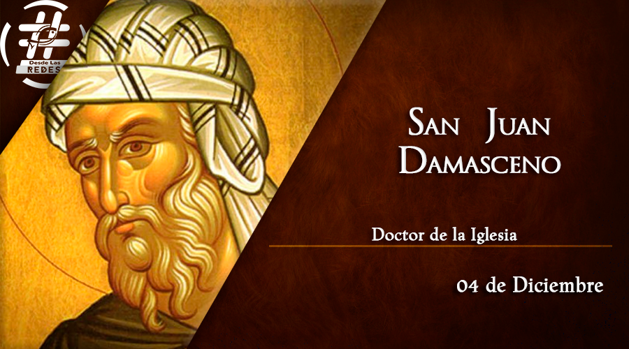 San Juan Damasceno - Desde las Redes
