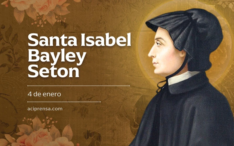 Santa Isabel Ana Seton: La Primera Santa Estadounidense y Su Legado Transformador en la Educación y la Fe