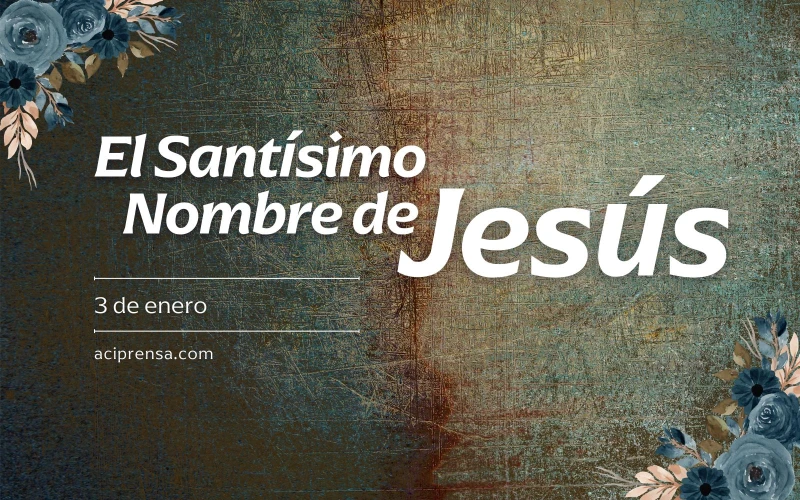 El Santísimo Nombre de Jesús: Un Faro de Esperanza y Salvación para la Fe Cristiana