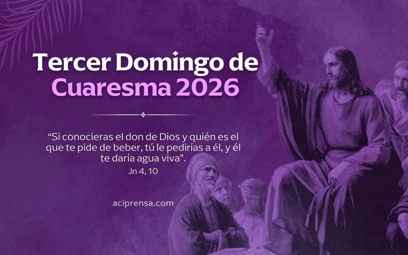 El Tercer Domingo de Cuaresma 2026: El Agua Viva y el Diálogo Transformador con la Samaritana