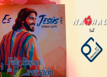 Nathalí Paredes y Proyecto 67 lanzan ‘Es Jesús’: una celebración musical de la Pascua
