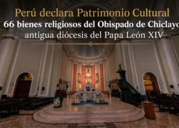 Perú declara patrimonio cultural 66 bienes del Obispado de Chiclayo, antigua sede episcopal del papa León XIV