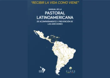 Manual PLAPA: un enfoque latinoamericano contra las adicciones con el apoyo del papa León XIV