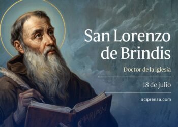 La Iglesia celebra a San Lorenzo de Brindis: Doctor Apostólico, predicador y diplomático