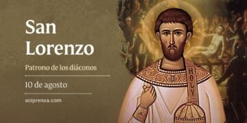 San Lorenzo de Roma: el diácono mártir que reveló los verdaderos tesoros de la Iglesia